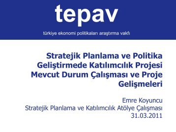 Stratejik Planlama ve Politika Geliştirmede Katılımcılık Projesi ...