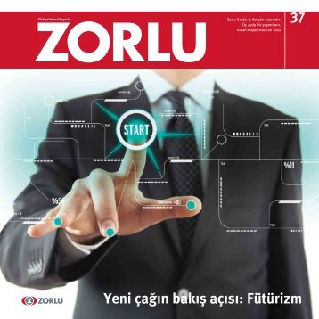 Yeni çağın bakış açısı: Fütürizm - Zorlu Holding