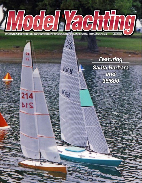 Santa Barbara and 36/600 - American Model Yachting Association