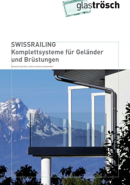 SWISSRAILING Komplettsysteme für Geländer und Brüstungen