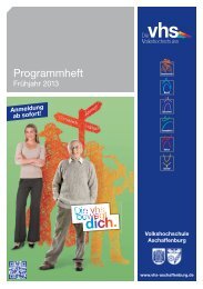 Programmheft 1-2013 PDF - Volkshochschule Aschaffenburg