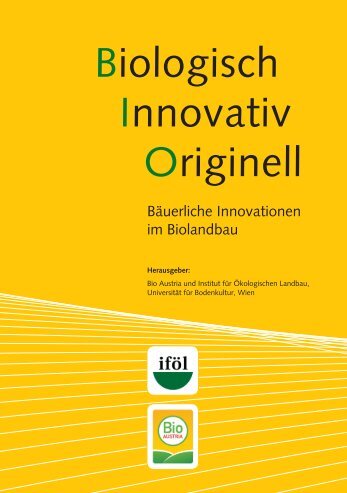 Biologisch Innovativ Originell - Institut für ökologischen Landbau ...