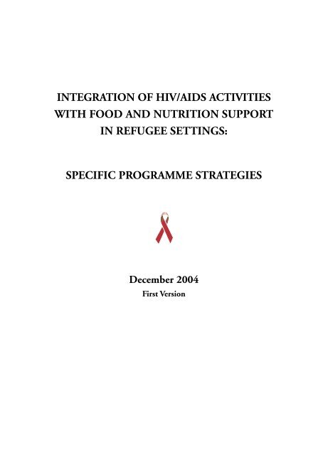 Integration of HIV/AIDS activities with food and nutrition support in ...