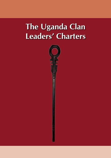 The Uganda Clan Leaders' Charters - Cross-Cultural Foundation of ...