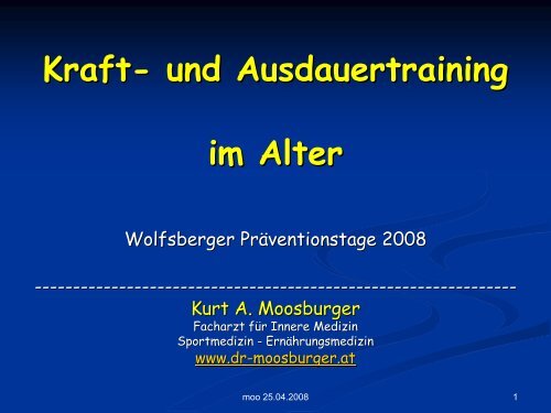 Kraft- und Ausdauertraining im Alter - Dr. Kurt A. Moosburger