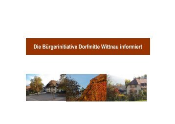 Die Bürgerinitiative Dorfmitte Wittnau informiert - Buergerinitiative ...