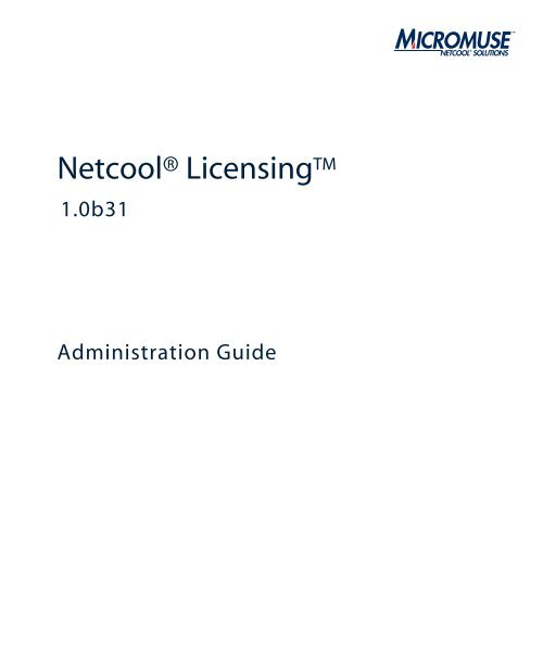 Netcool Licensing Administration Guide 1.0b31 - e IBM Tivoli ...