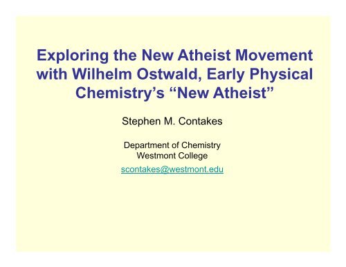 Exploring the New Atheist Movement with Wilhelm Ostwald, Early ...