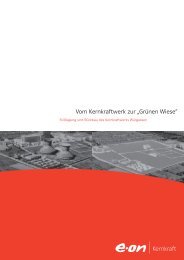 Vom Kernkraftwerk zur „Grünen Wiese“ - E.ON Kernkraft GmbH