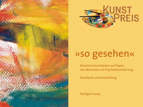 Kunstpreis und Ausstellung „so gesehen …“ - Landespsychiatrietag ...