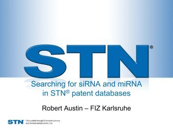 Searching for siRNA and miRNA in STN® patent ... - STN International