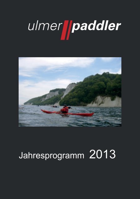 Jahresprogramm 2013 - bei den Ulmer Paddlern