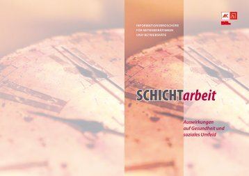 SCHICHTarbeit - Arbeit und Gesundheit