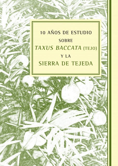Tejo Sierra De Tejeda Centro De Documentacion Andalucia Rural