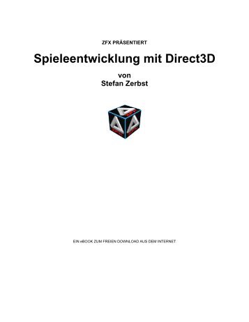 Spieleentwicklung mit Direct3D von Stefan Zerbst