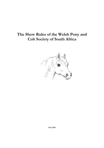 The Show Rules of the Welsh Pony and Cob Society of South Africa