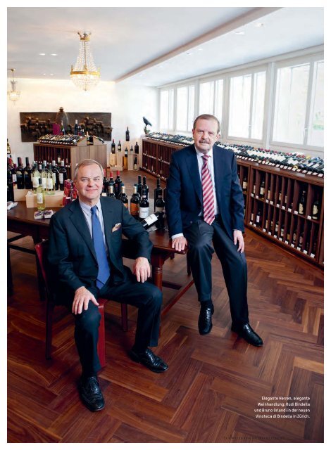 Elegante Herren, elegante Weinhandlung: Rudi Bindella und Bruno ...