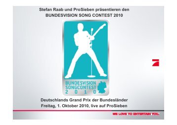 Stefan Raab und ProSieben präsentieren den BUNDESVISION ...