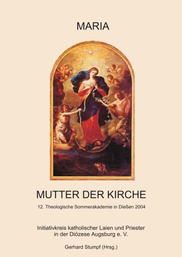 Maria - Mutter der Kirche - IK-Augsburg