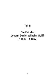 Teil II Die Zeit des Johann Daniel Wilhelm Wolff (* 1800 ... - Wein Wolff