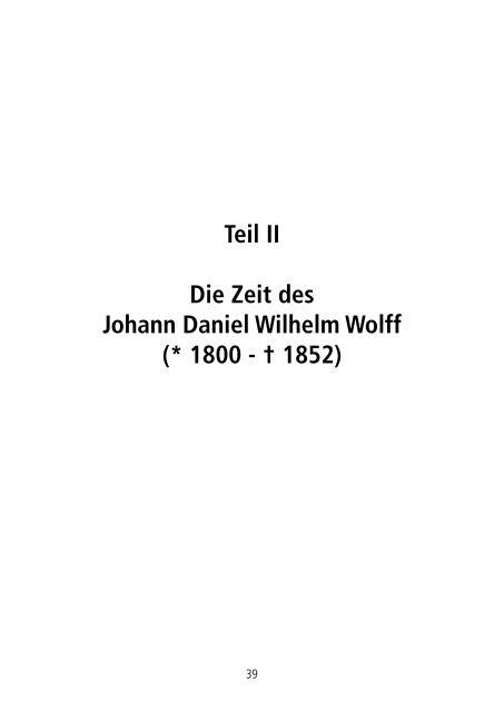 Teil II Die Zeit des Johann Daniel Wilhelm Wolff (* 1800 ... - Wein Wolff