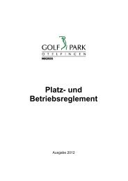 Platz- und Betriebsreglement 03.10 - Golfpark Otelfingen