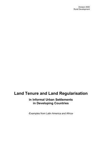 Land Tenure and Land Regularisation in Informal Urban ... - Gtz