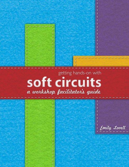 Getting Hands-On with Soft Circuits - MIT Media Lab