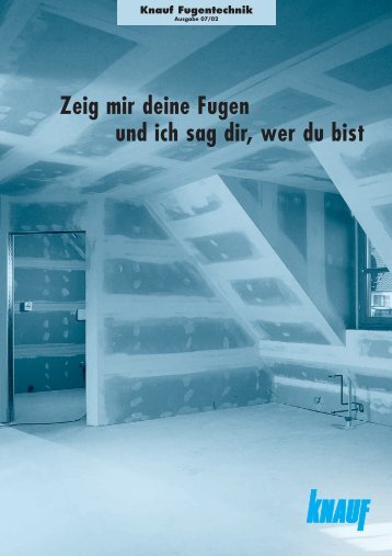 Knauf Fugentechnik Zeig mir deine Fugen und ich sag dir, wer du bist