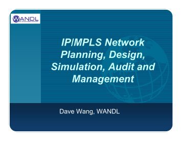 IP/MPLS Network Planning, Design, Simulation, Audit and ...