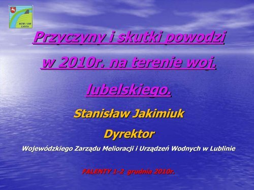 Skutki powodzi w 2010 roku i ich uwarunkowania