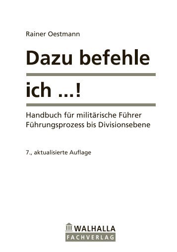 Dazu befehle ich ...! - Walhalla Fachverlag