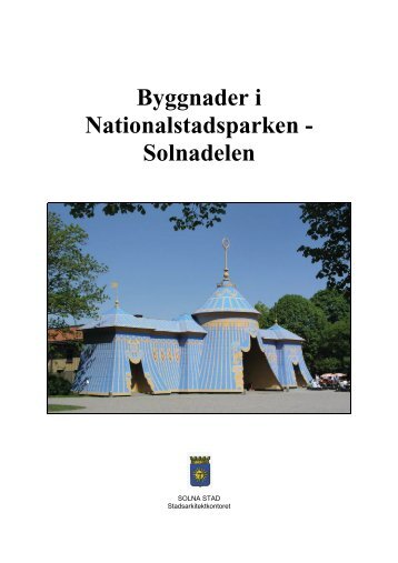 Byggnader i Nationalstadsparken (PDF, 14,7 MB) - Solna stad