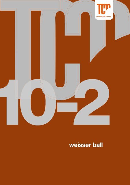 Cover Weisser Ball.indd - tennisclub meilen