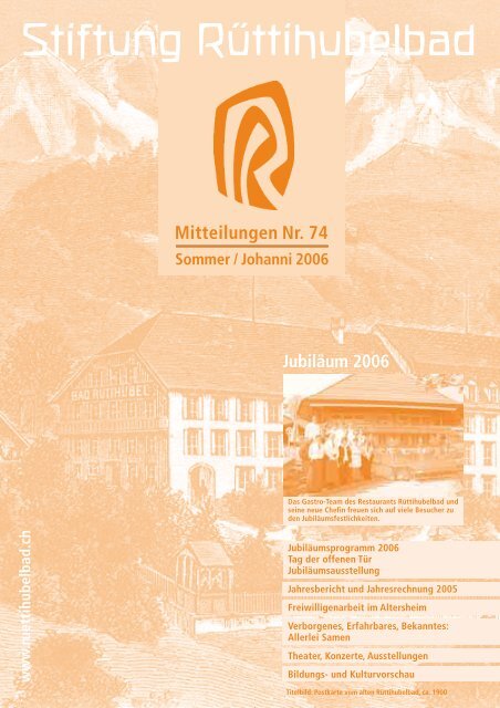 Mitteilungen Nr. 74 Sommer/Johanni 2006 - Stiftung Rüttihubelbad