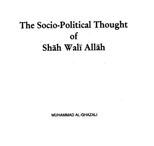 Socio Political Thought Of Shah WaliAllah Rahmatullahi Alaihi