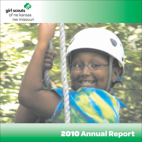 2010 Annual Report - Girl Scouts of Northeast Kansas and ...