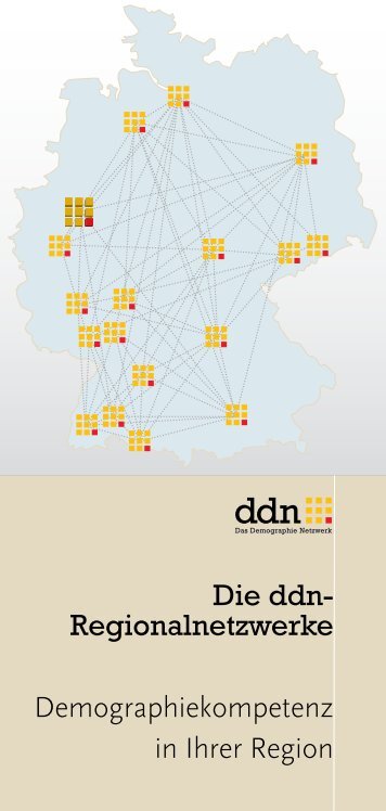 Die ddn -Regionalnetzwerke - Das Demographie Netzwerk