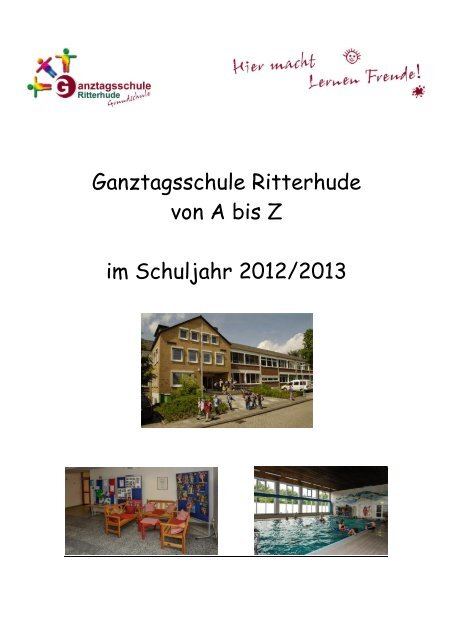 Ganztagsschule Ritterhude von A bis Z im Schuljahr 2012/2013