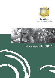 Jahresbericht 2011 (PDF) - Sunnehus
