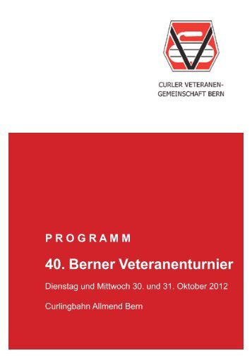 40. Berner Veteranenturnier - Curling Bahn Allmend Bern