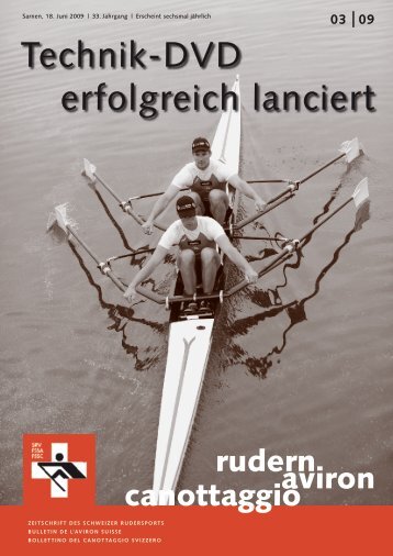 Rudern-Aviron-Canottaggio 3/2009 - Schweizerischer Ruderverband