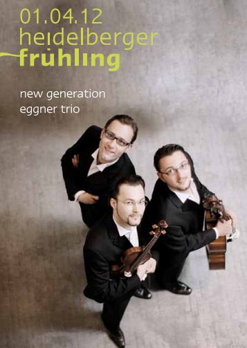 so 01. april 12 | new generation | eggner trio - Heidelberger Frühling