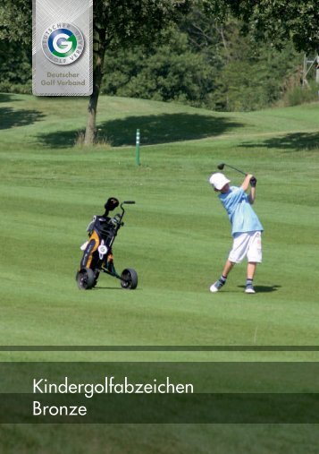 Kindergolfabzeichen Bronze - Golfclub Rheinblick