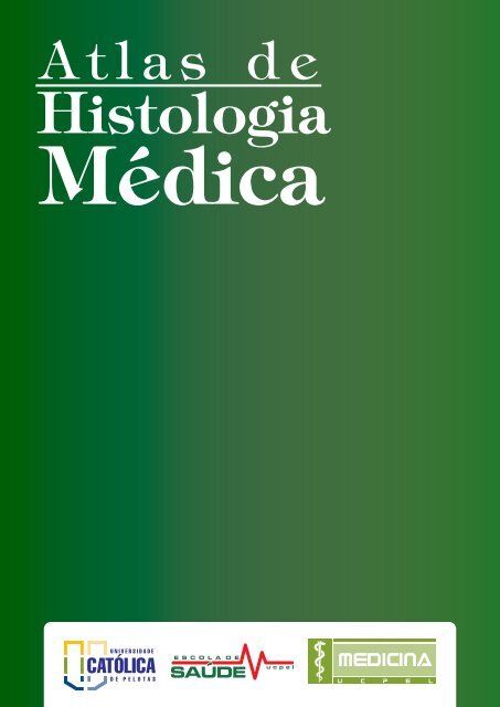 ATLAS DE HISTOLOGIA2 - Universidade Católica de Pelotas