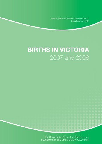 Births in Victoria 2007-2008 (pdf) - health.vic.gov.au