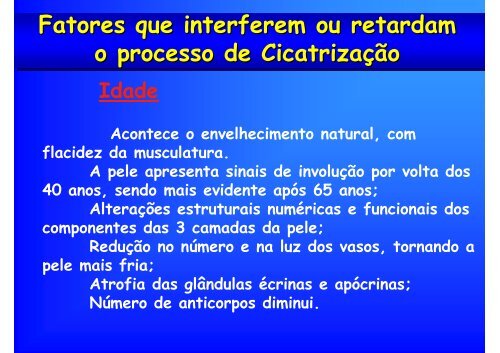 Cicatrização e avaliação de feridas: conhecendo para ... - EMV-FMB