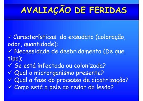 Cicatrização e avaliação de feridas: conhecendo para ... - EMV-FMB