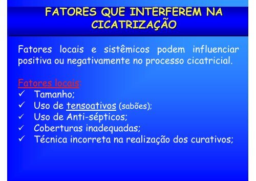 Cicatrização e avaliação de feridas: conhecendo para ... - EMV-FMB