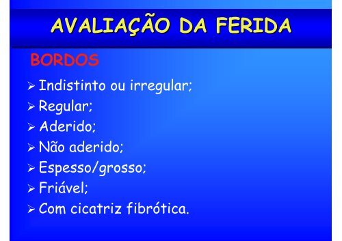 Cicatrização e avaliação de feridas: conhecendo para ... - EMV-FMB